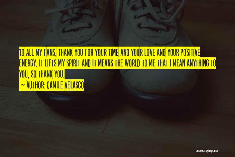 Thank You For Your Time Quotes By Camile Velasco