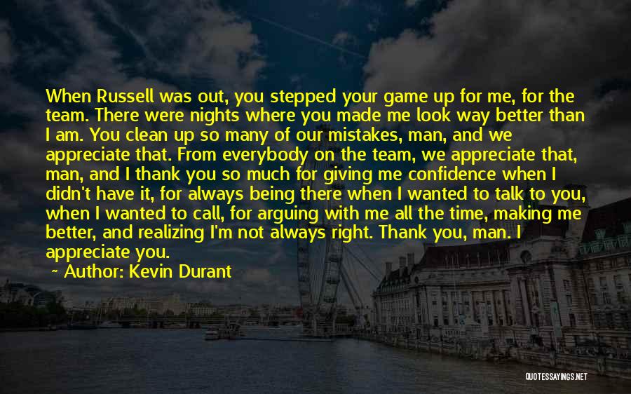Thank You For Your Time Quotes By Kevin Durant