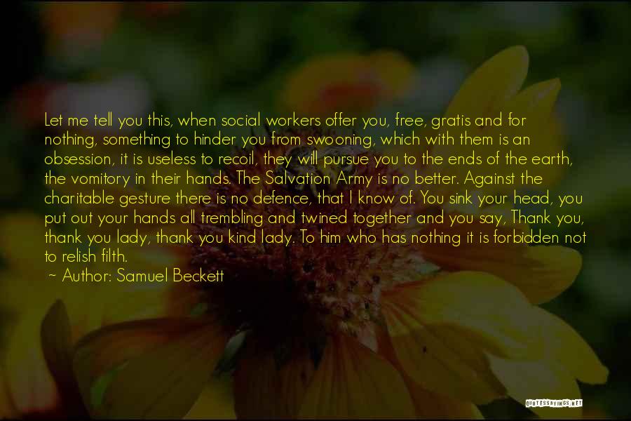 Thank You Free Quotes By Samuel Beckett