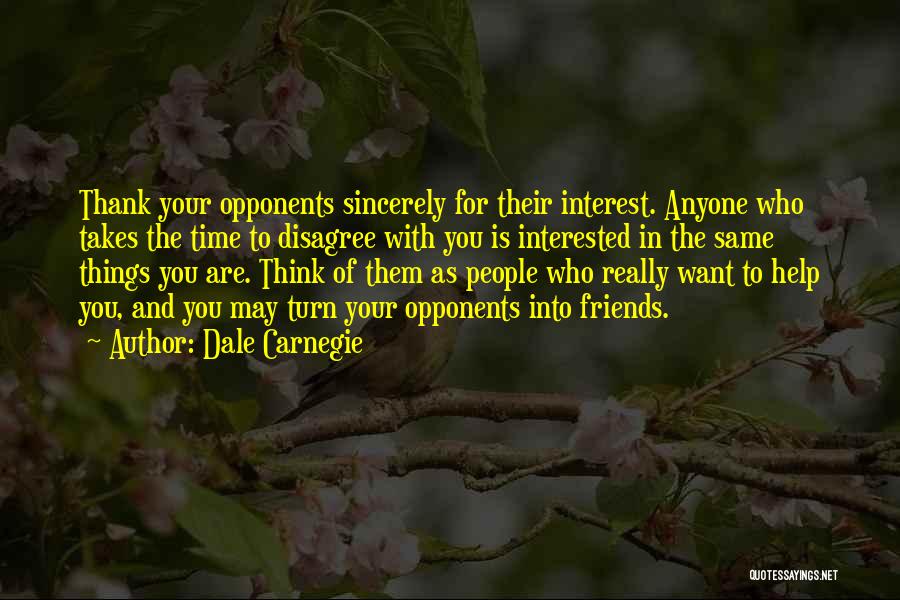 Thank You Friends Quotes By Dale Carnegie