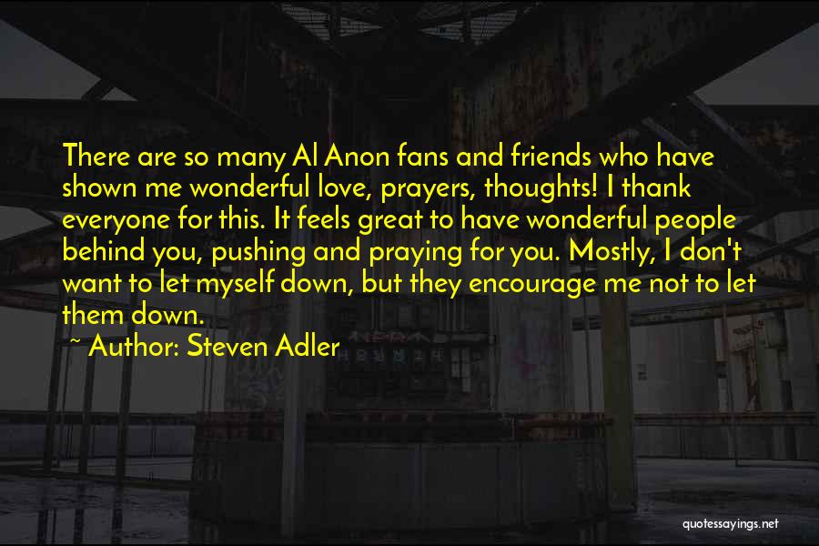 Thank You Friends Quotes By Steven Adler