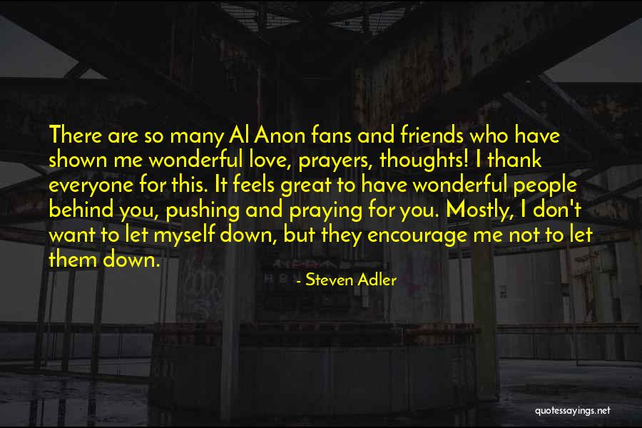 Thank You Friends Quotes By Steven Adler