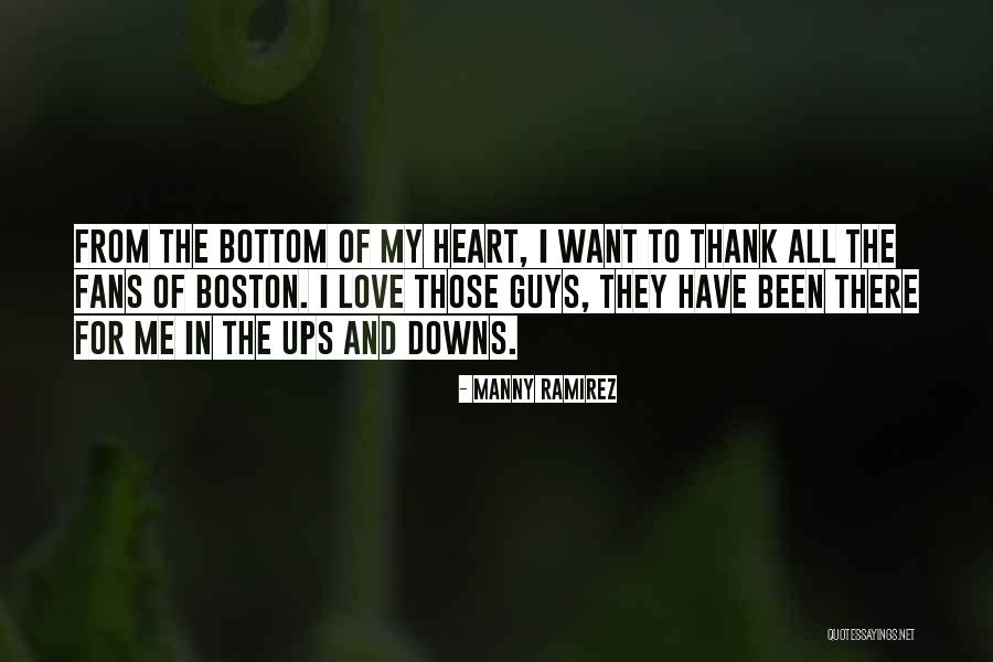 Thank You From The Bottom Of My Heart Quotes By Manny Ramirez Thank You From The Bottom Of My Heart Quotes By Manny Ramirez