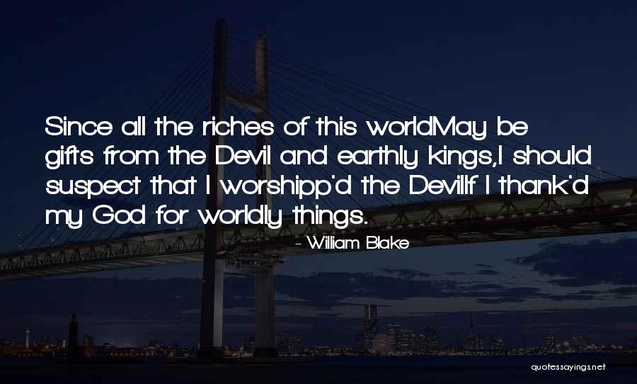 Thank You Gifts Quotes By William Blake