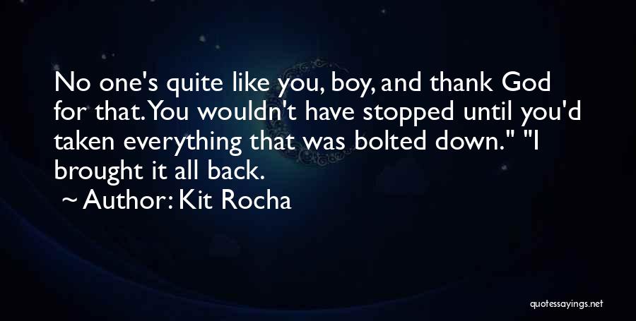 Thank You God For All I Have Quotes By Kit Rocha