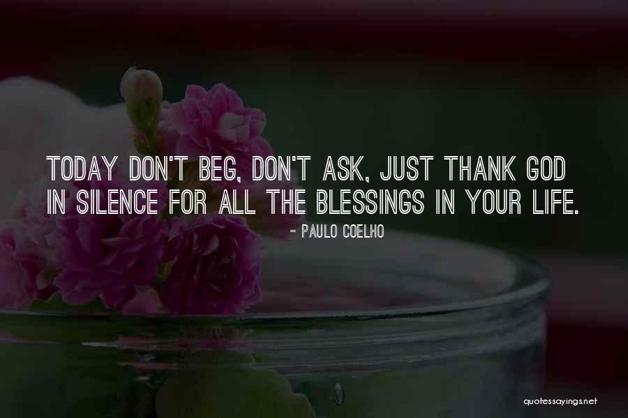 Thank You God For All My Blessings Quotes By Paulo Coelho Thank You God For All My Blessings Quotes By Paulo Coelho