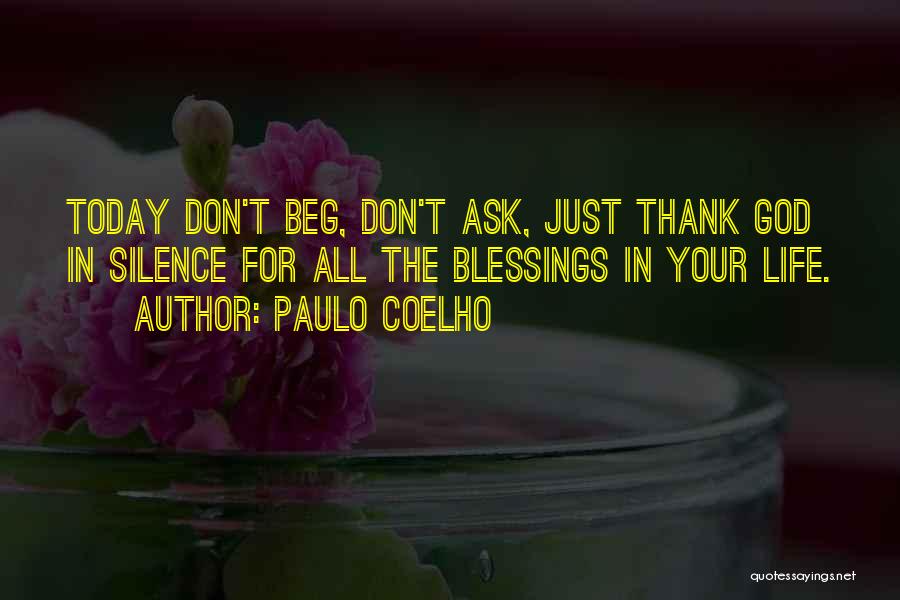 Thank You God For All The Blessings In My Life Quotes By Paulo Coelho