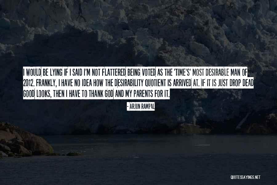 Thank You God For Being There Quotes By Arjun Rampal Thank You God For Being There Quotes By Arjun Rampal