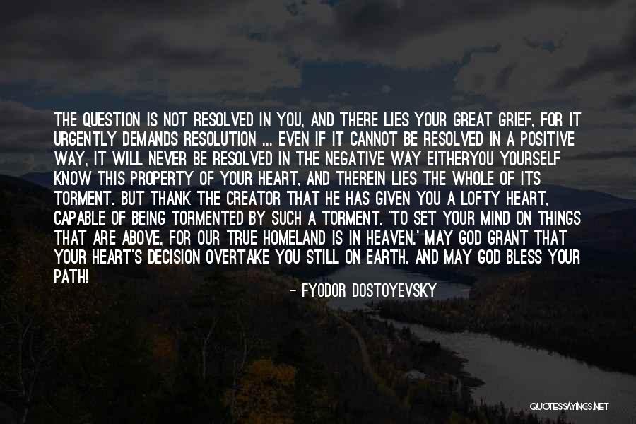 Thank You God For Being There Quotes By Fyodor Dostoyevsky