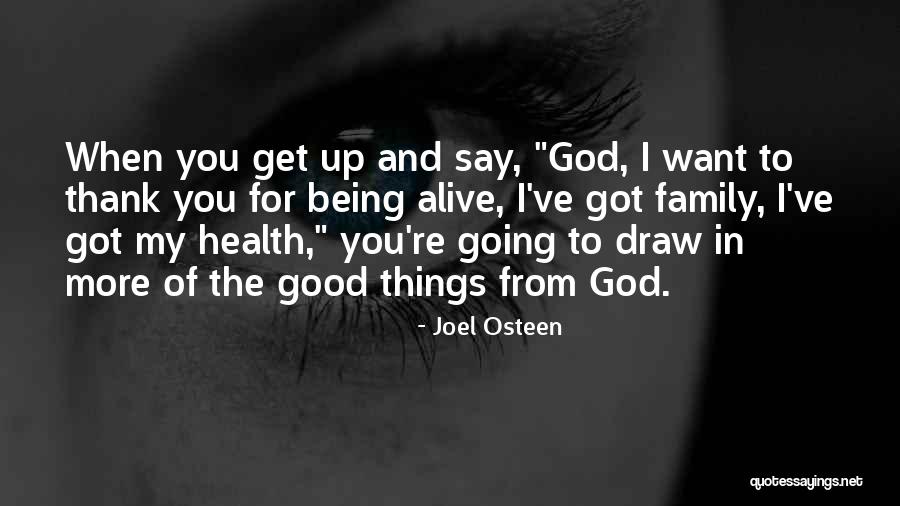 Thank You God For Being There Quotes By Joel Osteen