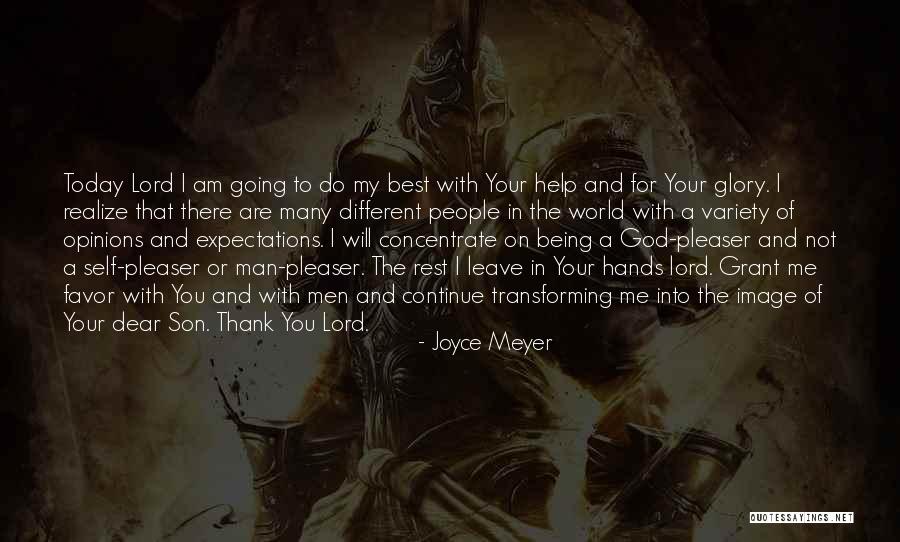 Thank You God For Being There Quotes By Joyce Meyer