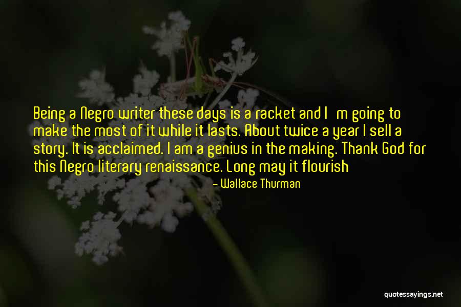 Thank You God For Being There Quotes By Wallace Thurman Thank You God For Being There Quotes By Wallace Thurman