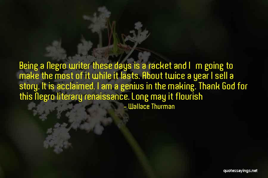 Thank You God For Being There Quotes By Wallace Thurman