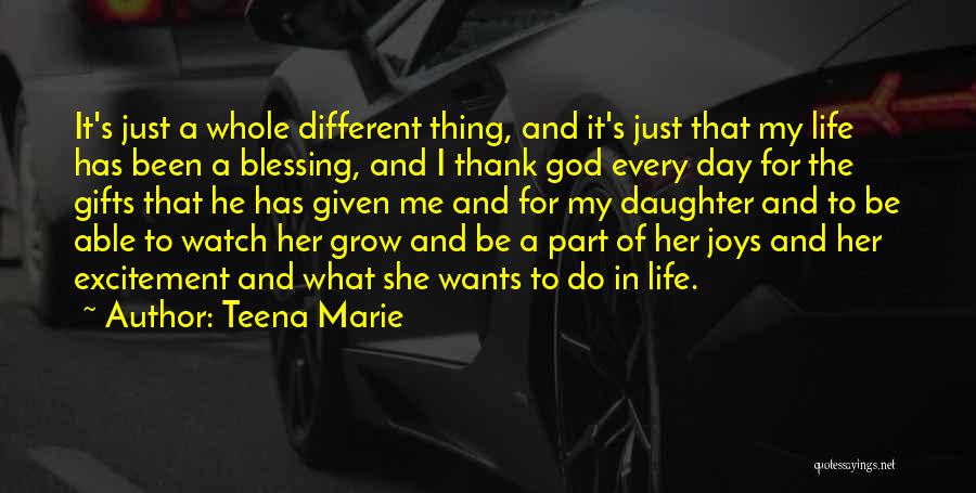 Thank You God For Blessing My Life Quotes By Teena Marie
