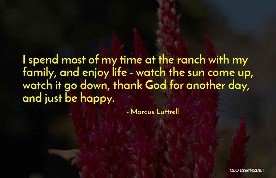 Thank You God For Family Quotes By Marcus Luttrell