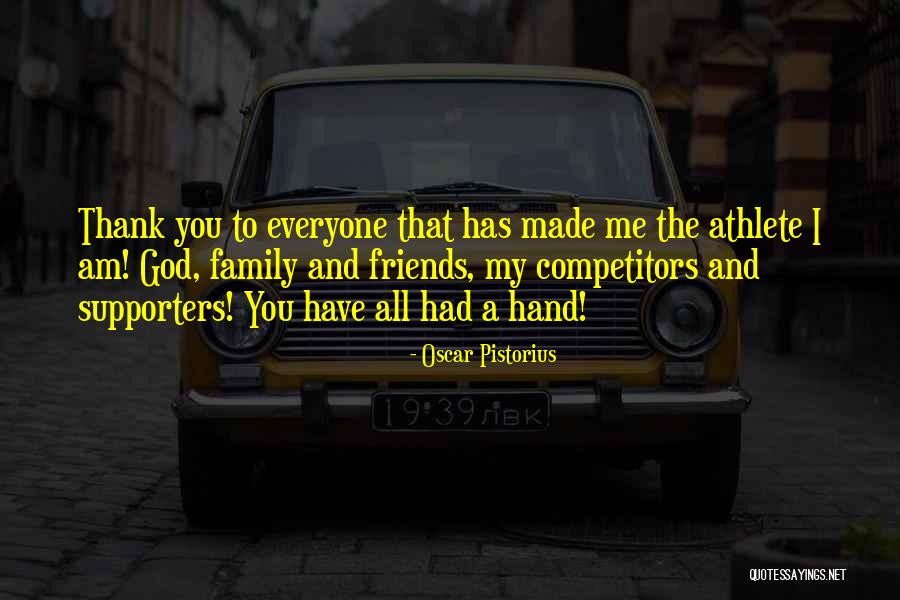 Thank You God For Family Quotes By Oscar Pistorius Thank You God For Family Quotes By Oscar Pistorius