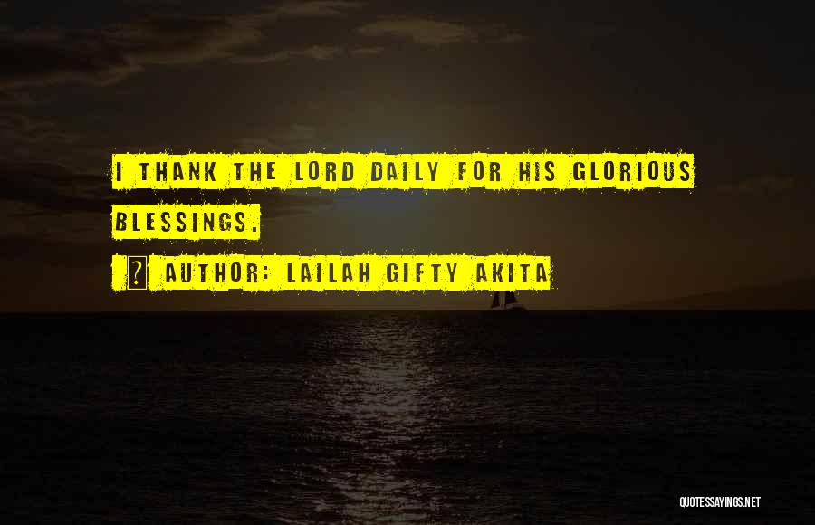 Thank You God For My Blessings Quotes By Lailah Gifty Akita