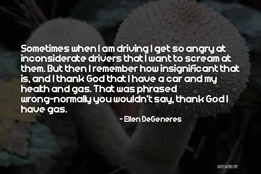 Thank You God For My Health Quotes By Ellen DeGeneres Thank You God For My Health Quotes By Ellen DeGeneres