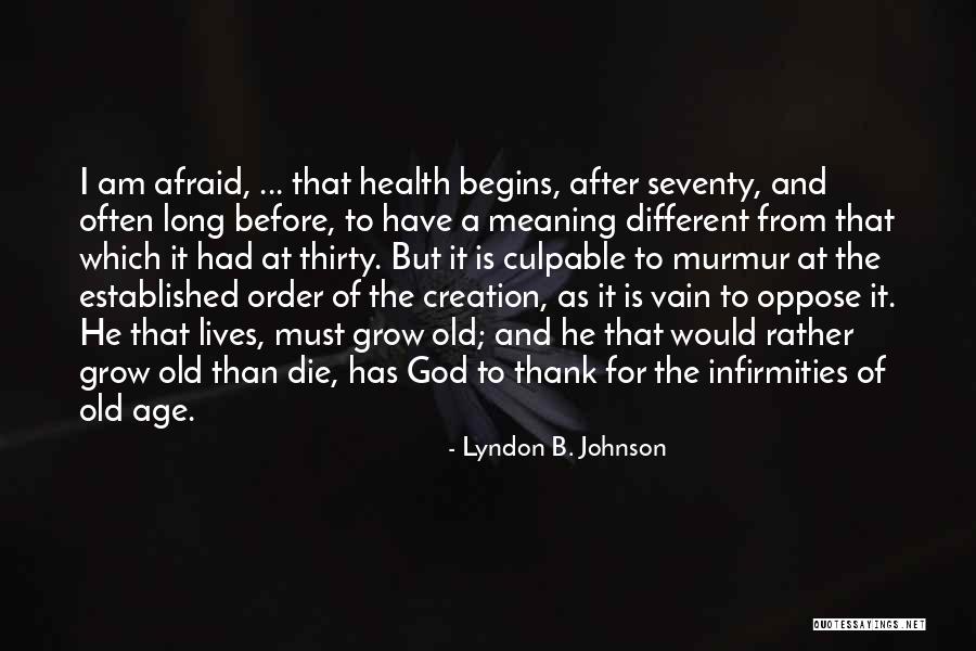 Thank You God For My Health Quotes By Lyndon B. Johnson