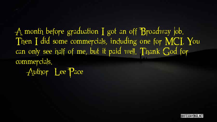 Thank You God For My Job Quotes By Lee Pace