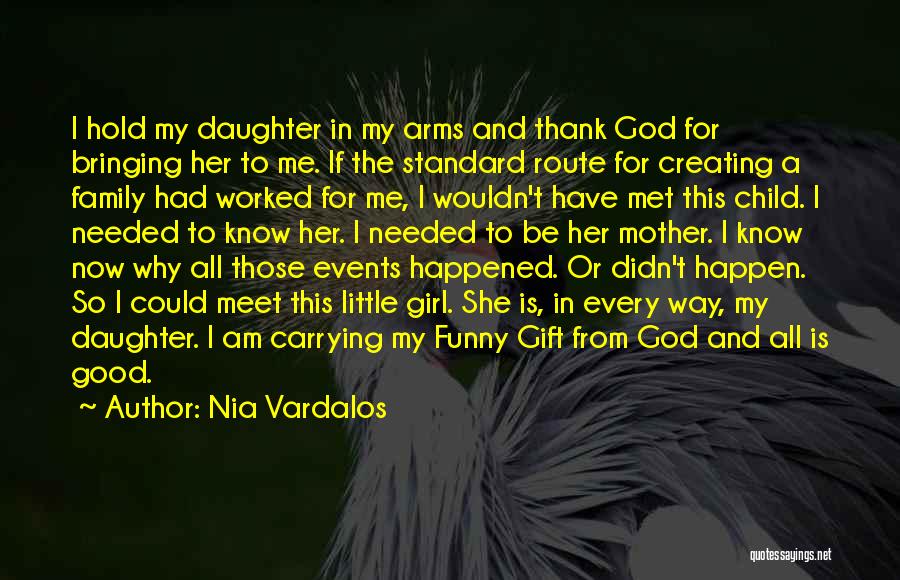 Thank You God My Family Quotes By Nia Vardalos