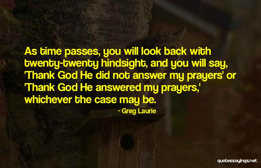 Thank You God Prayer Quotes By Greg Laurie Thank You God Prayer Quotes By Greg Laurie