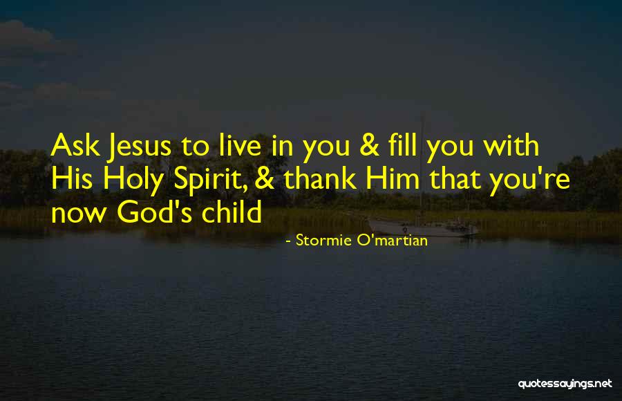 Thank You God Prayer Quotes By Stormie O'martian Thank You God Prayer Quotes By Stormie O'martian