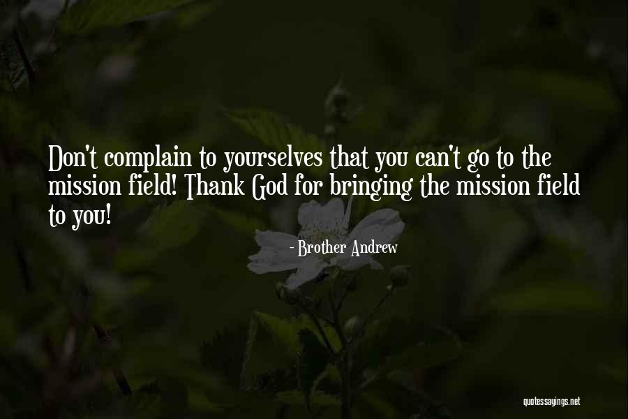Thank You God Quotes By Brother Andrew Thank You God Quotes By Brother Andrew