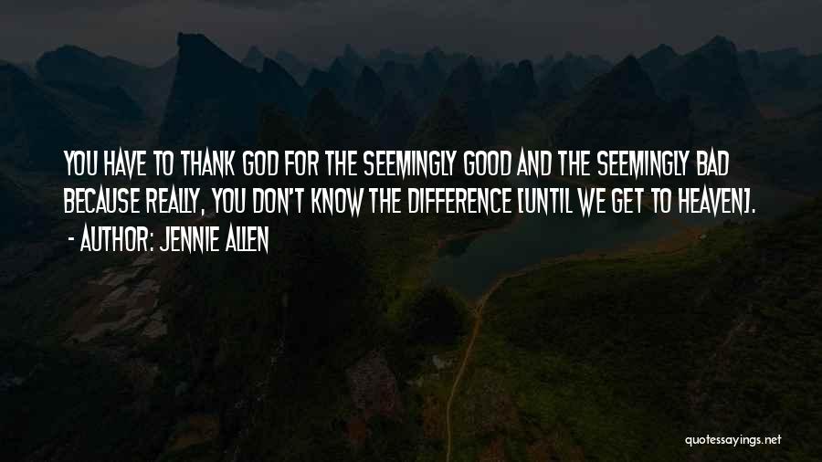 Thank You God Quotes By Jennie Allen