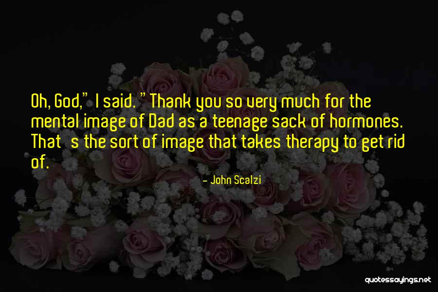 Thank You God Quotes By John Scalzi