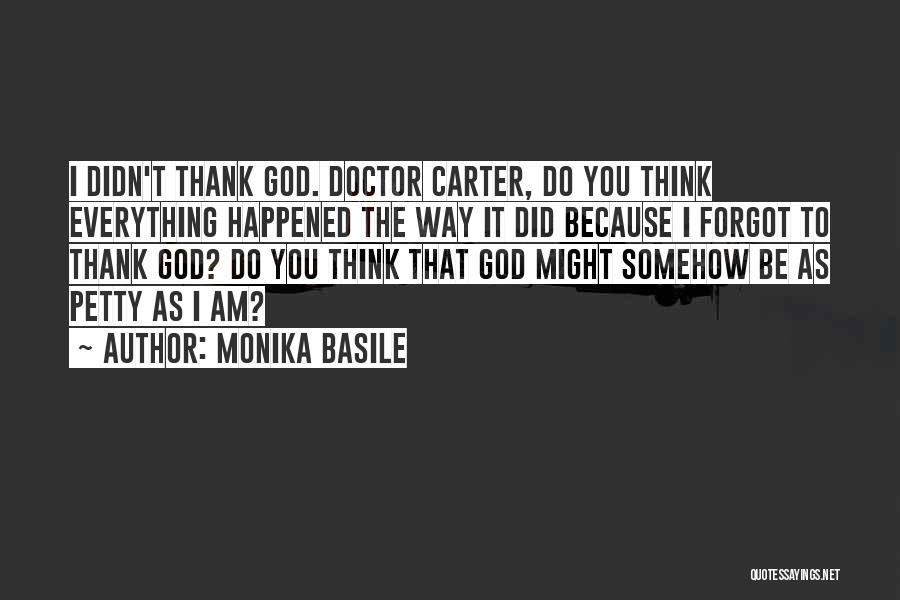 Thank You God Quotes By Monika Basile