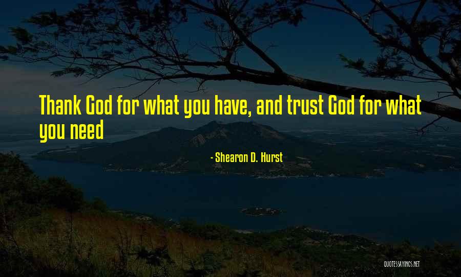 Thank You God Quotes By Shearon D. Hurst