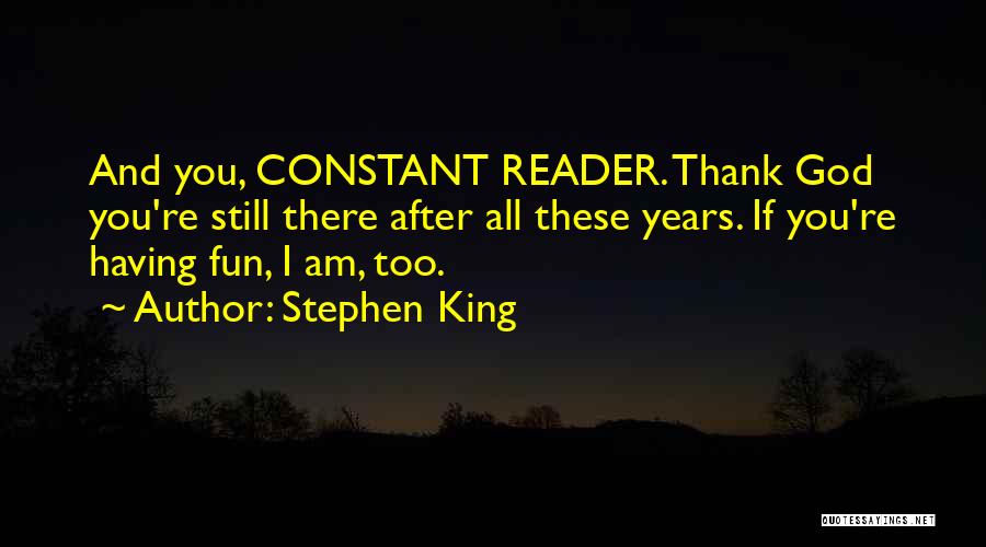 Thank You God Quotes By Stephen King