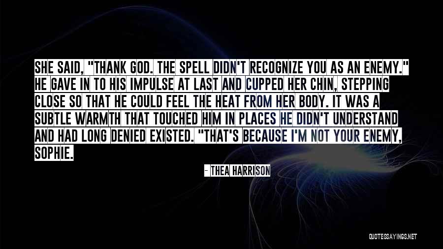 Thank You God Quotes By Thea Harrison