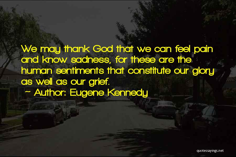 Thank You Grief Quotes By Eugene Kennedy