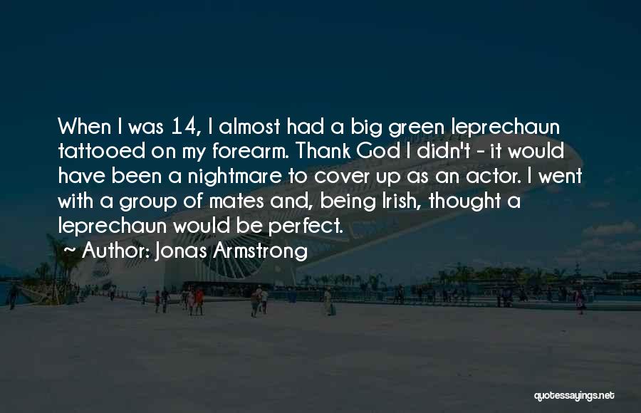 Thank You Group Quotes By Jonas Armstrong