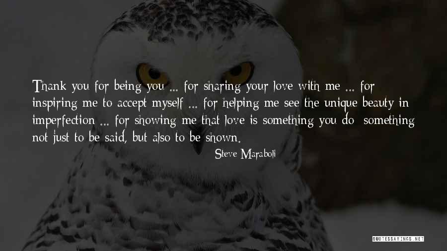 Thank You Helping Me Quotes By Steve Maraboli Thank You Helping Me Quotes By Steve Maraboli