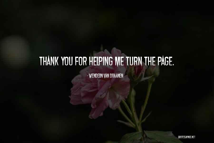 Thank You Helping Me Quotes By Wendelin Van Draanen Thank You Helping Me Quotes By Wendelin Van Draanen