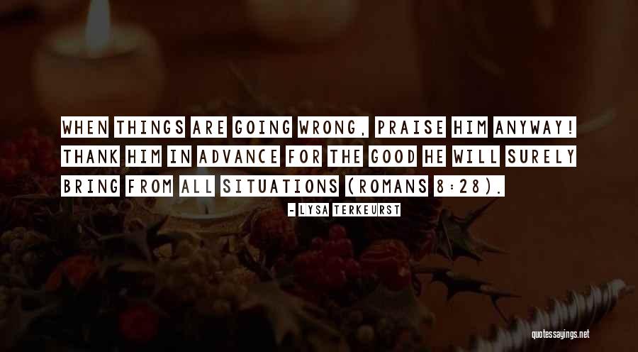 Thank You In Advance Quotes By Lysa TerKeurst Thank You In Advance Quotes By Lysa TerKeurst