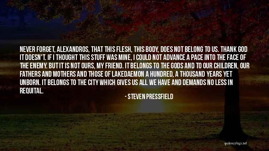 Thank You In Advance Quotes By Steven Pressfield Thank You In Advance Quotes By Steven Pressfield
