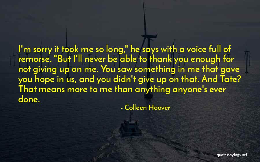 Thank You Is Never Enough Quotes By Colleen Hoover Thank You Is Never Enough Quotes By Colleen Hoover
