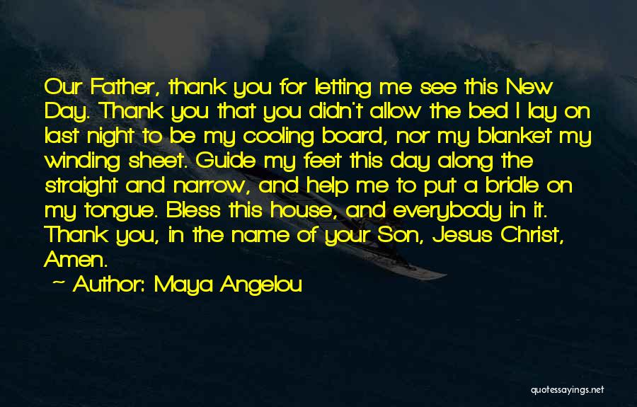 Thank You Jesus Christ Quotes By Maya Angelou