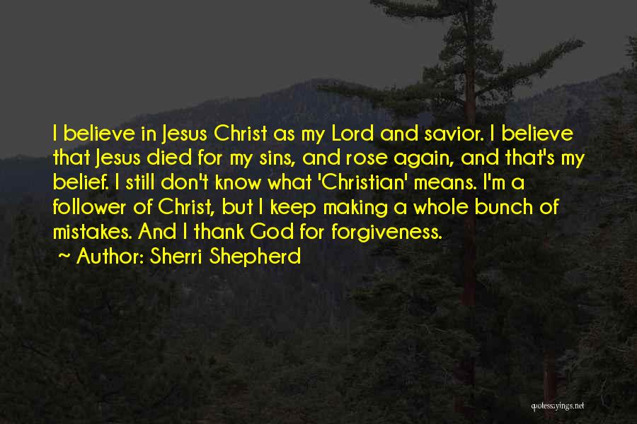 Thank You Jesus Christ Quotes By Sherri Shepherd