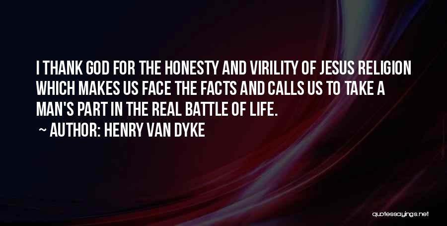 Thank You Jesus For The Life Quotes By Henry Van Dyke