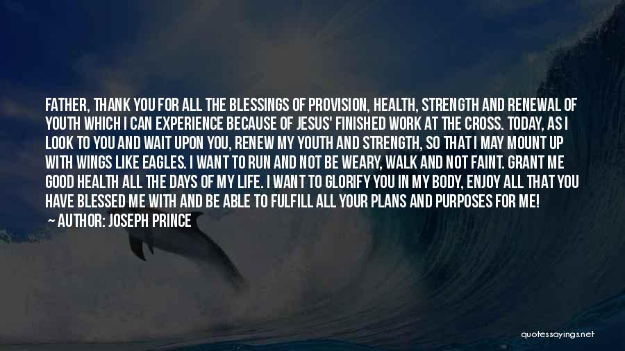 Thank You Jesus For The Life Quotes By Joseph Prince