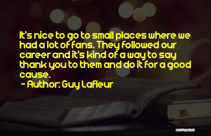 Thank You Kind Quotes By Guy Lafleur