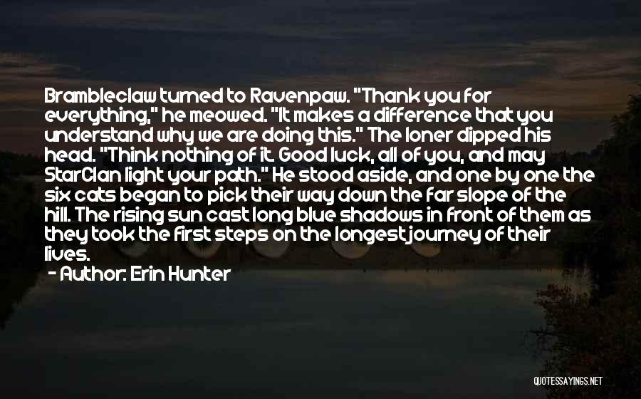 Thank You Long Quotes By Erin Hunter