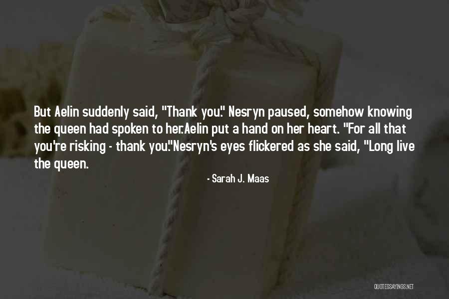 Thank You Long Quotes By Sarah J. Maas