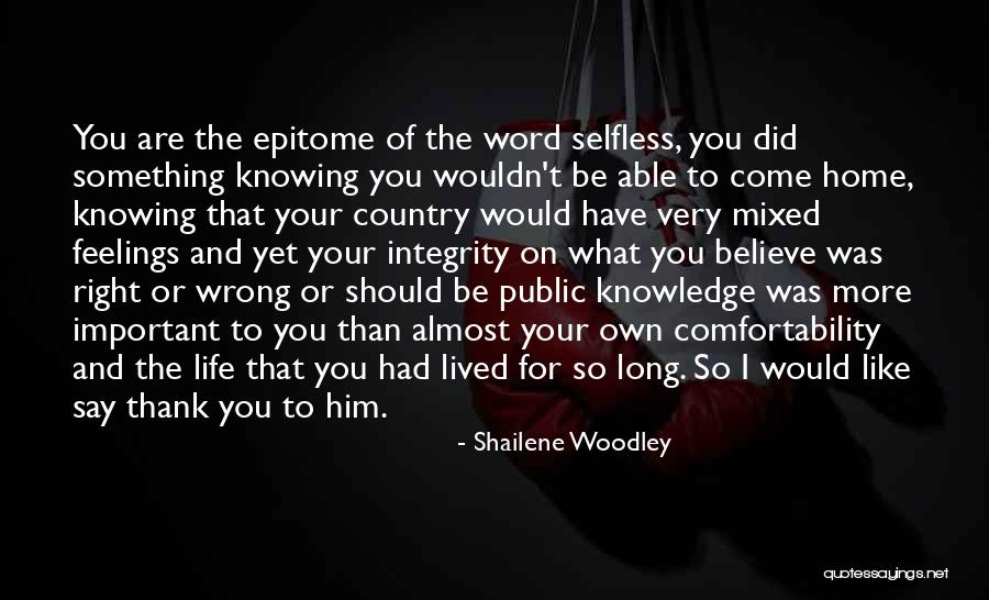 Thank You Long Quotes By Shailene Woodley