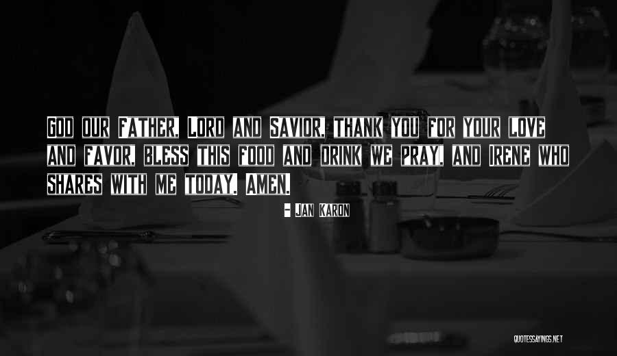 Thank You Lord God Quotes By Jan Karon Thank You Lord God Quotes By Jan Karon